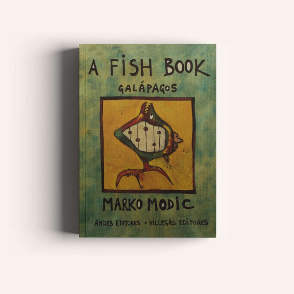 A Fish Book - Galápagos Libro Villegas Editores 