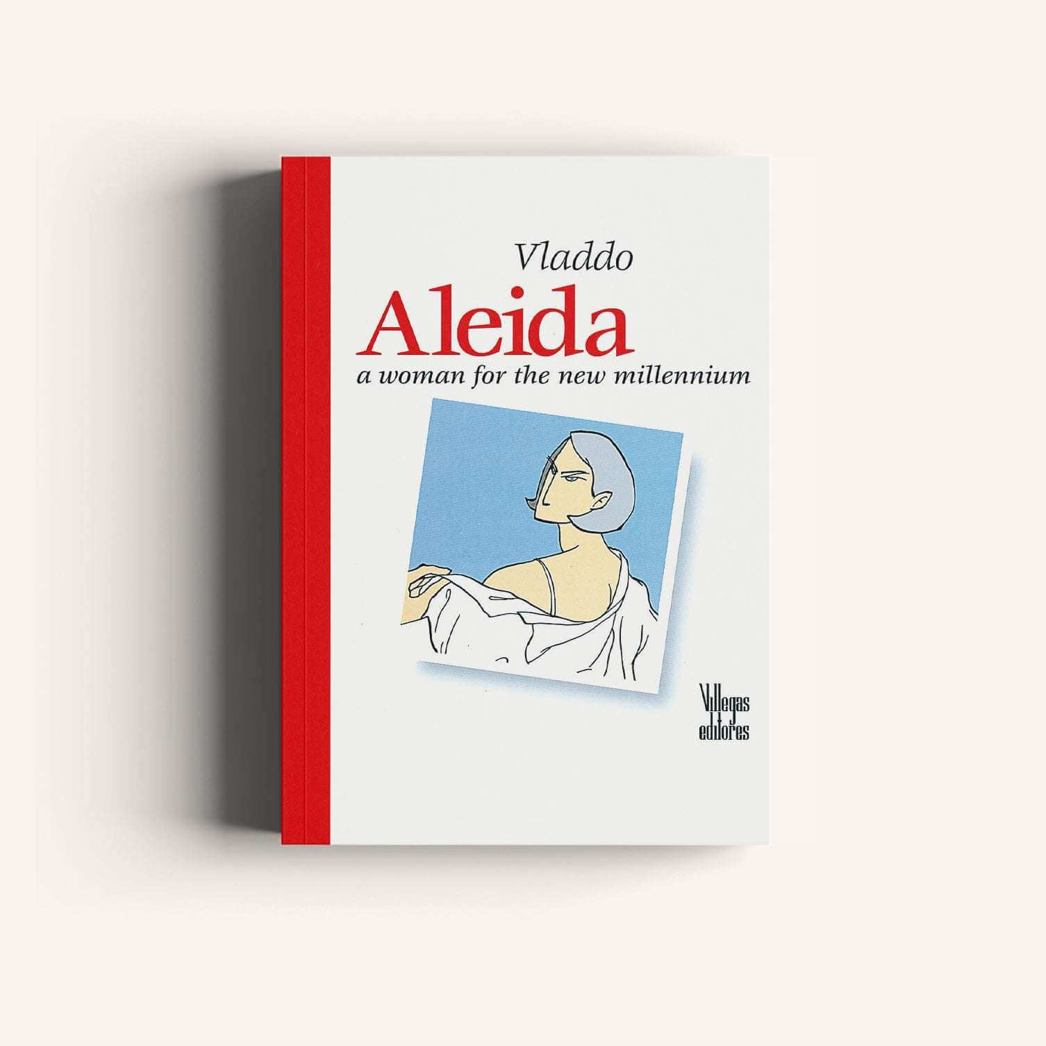 Aleida, a Woman for the New Millennium Libro Villegas Editores