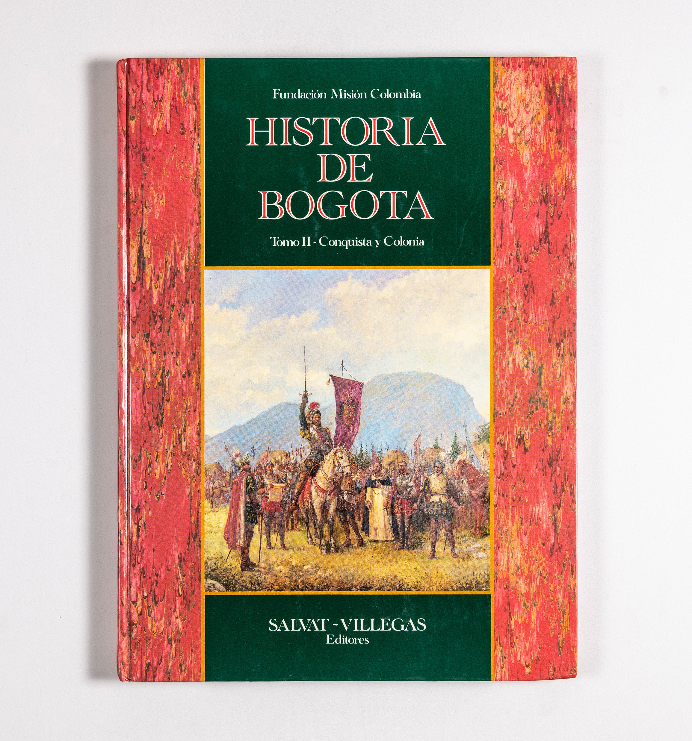 Historia de Bogotá Conquista y Colonia Tomo II Libro 2