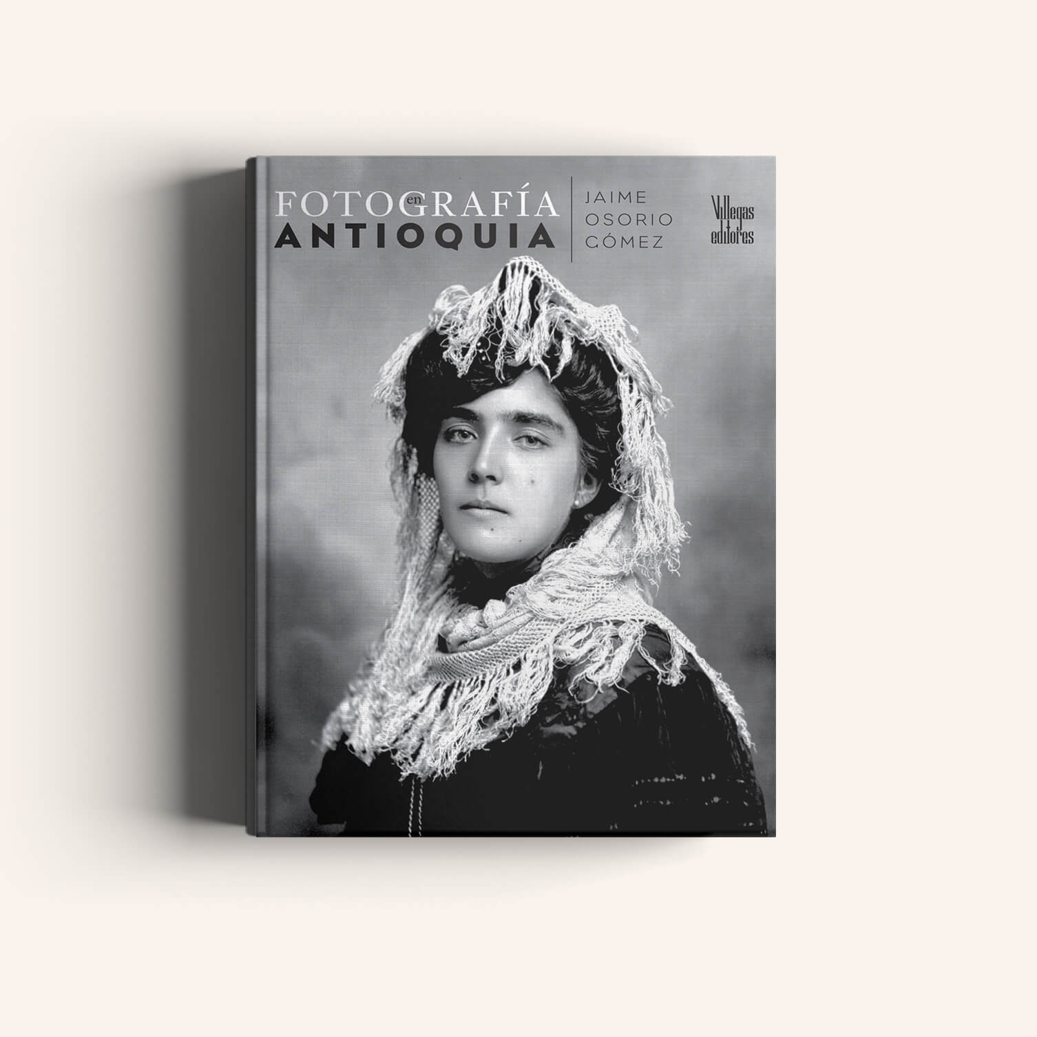 Fotografía en Antioquia - Villegas editores - Libros Colombia