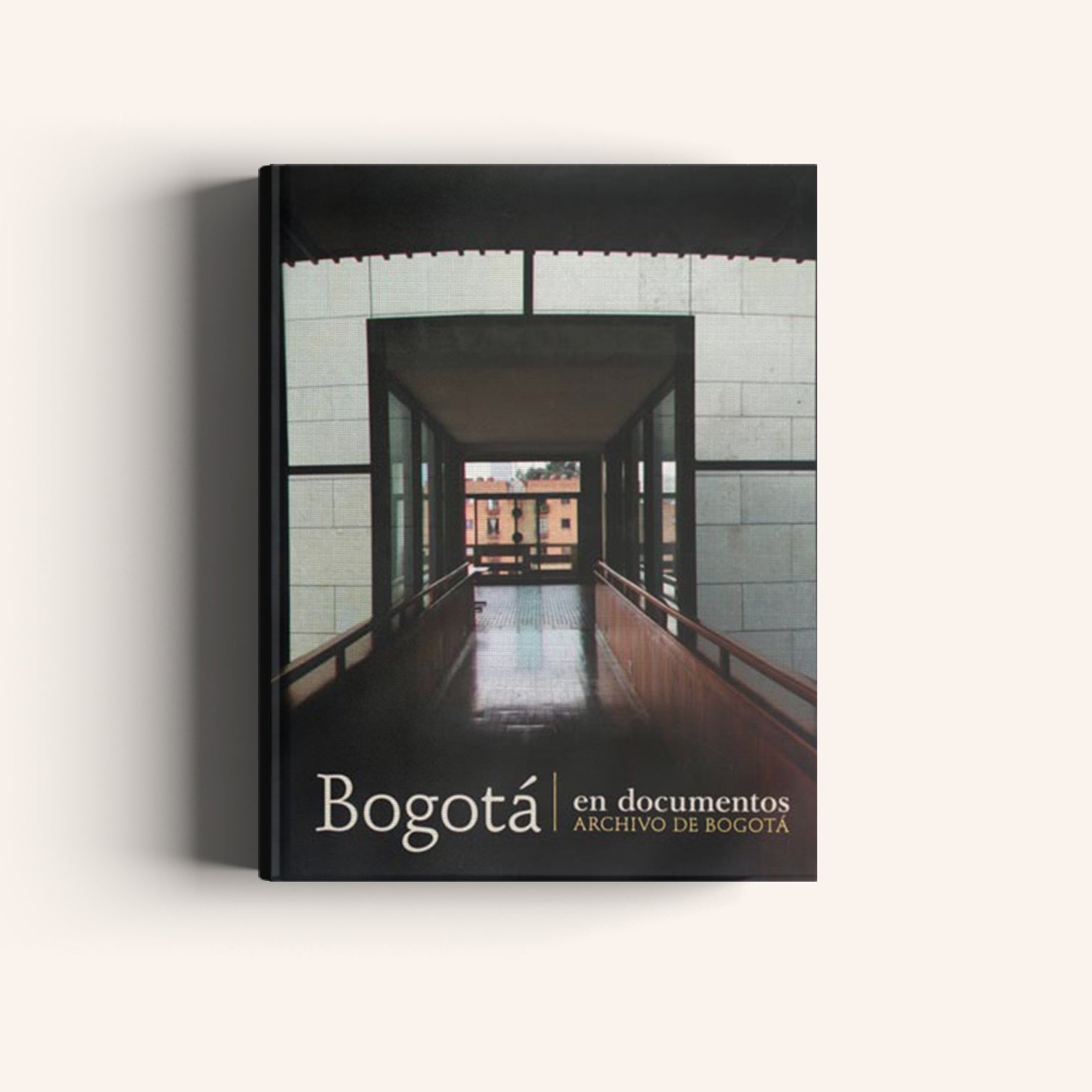 Bogotá en Documentos -
Archivo de Bogotá - Villegas editores - Libros Colombia