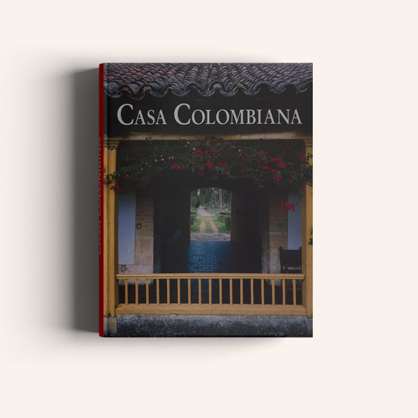 Casa Colombiana - Arquitectura, Paisajismo, Diseño Interior (Primera Edición) - Villegas editores - Libros Colombia
