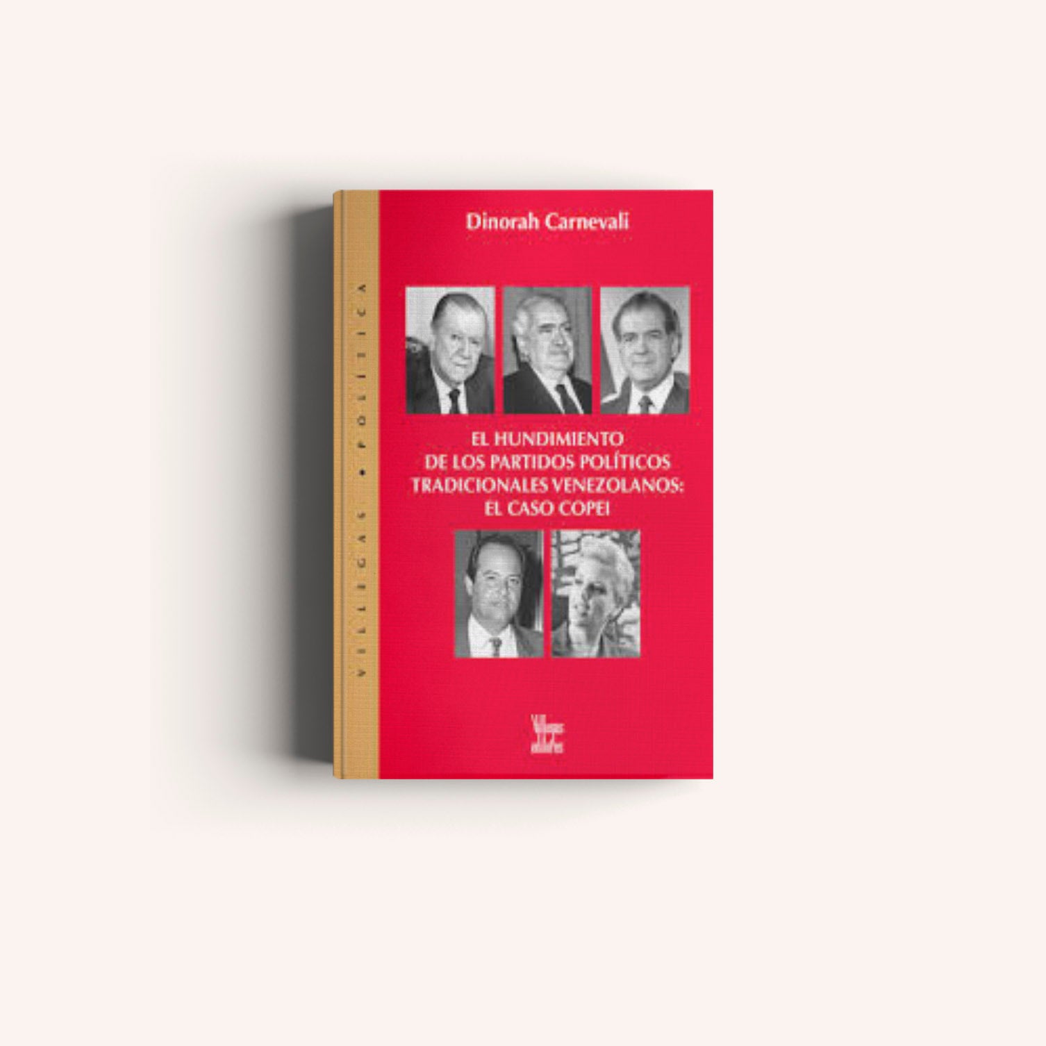 El Hundimiento de los Partidos Políticos Tradicionales Venezolanos: El Caso Copei - Villegas editores - Libros Colombia