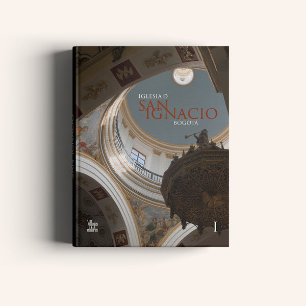 Carátula del libro Iglesia de San Ignacio Bogotá I. ISBN 9789588818610