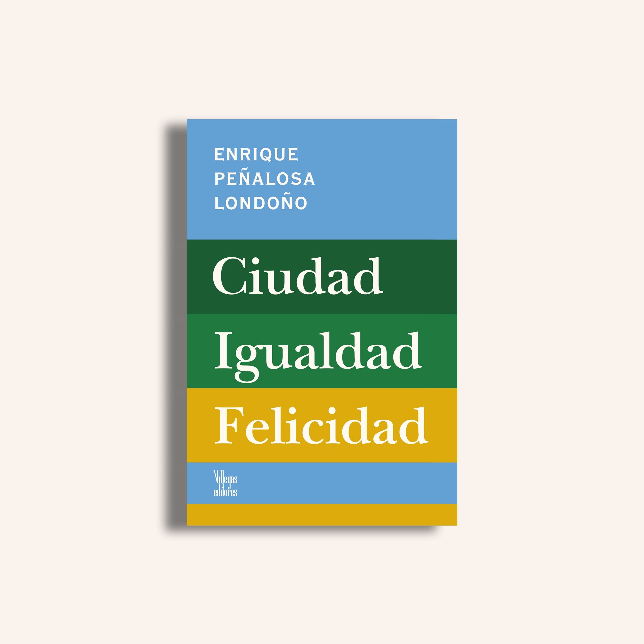 Ciudad, igualdad, felicidad