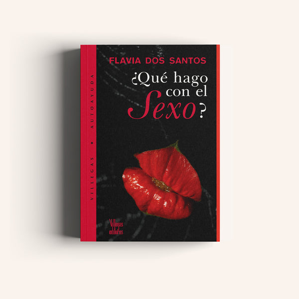 ¿Qué Hago con el Sexo? - Villegas editores - Libros Colombia