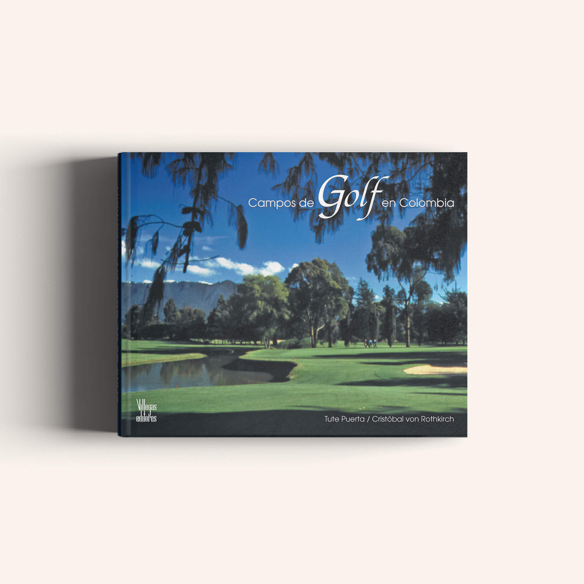 Campos de Golf en Colombia - Villegas editores - Libros Colombia