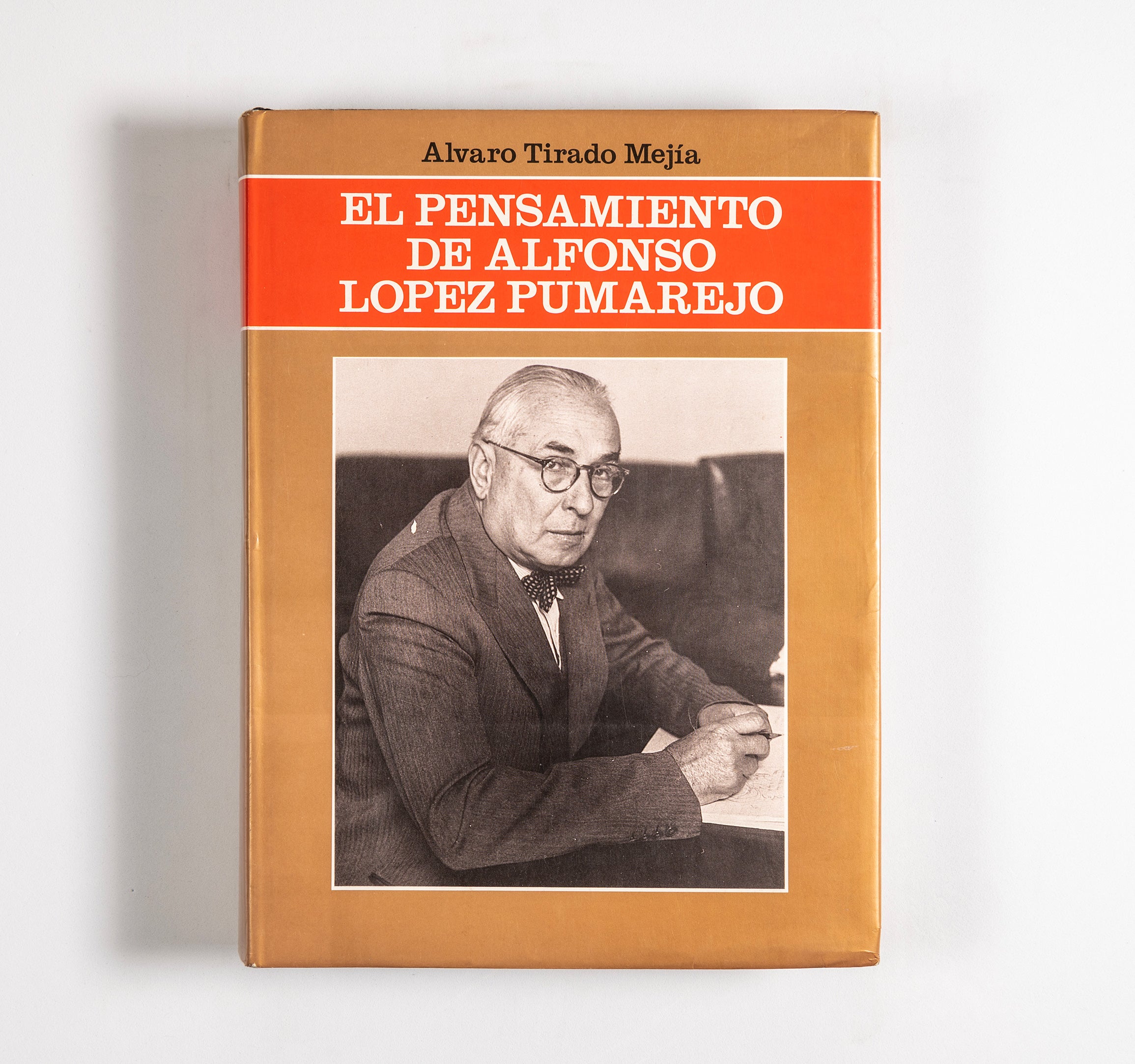 El Pensamiento de Alfonso López Pumarejo