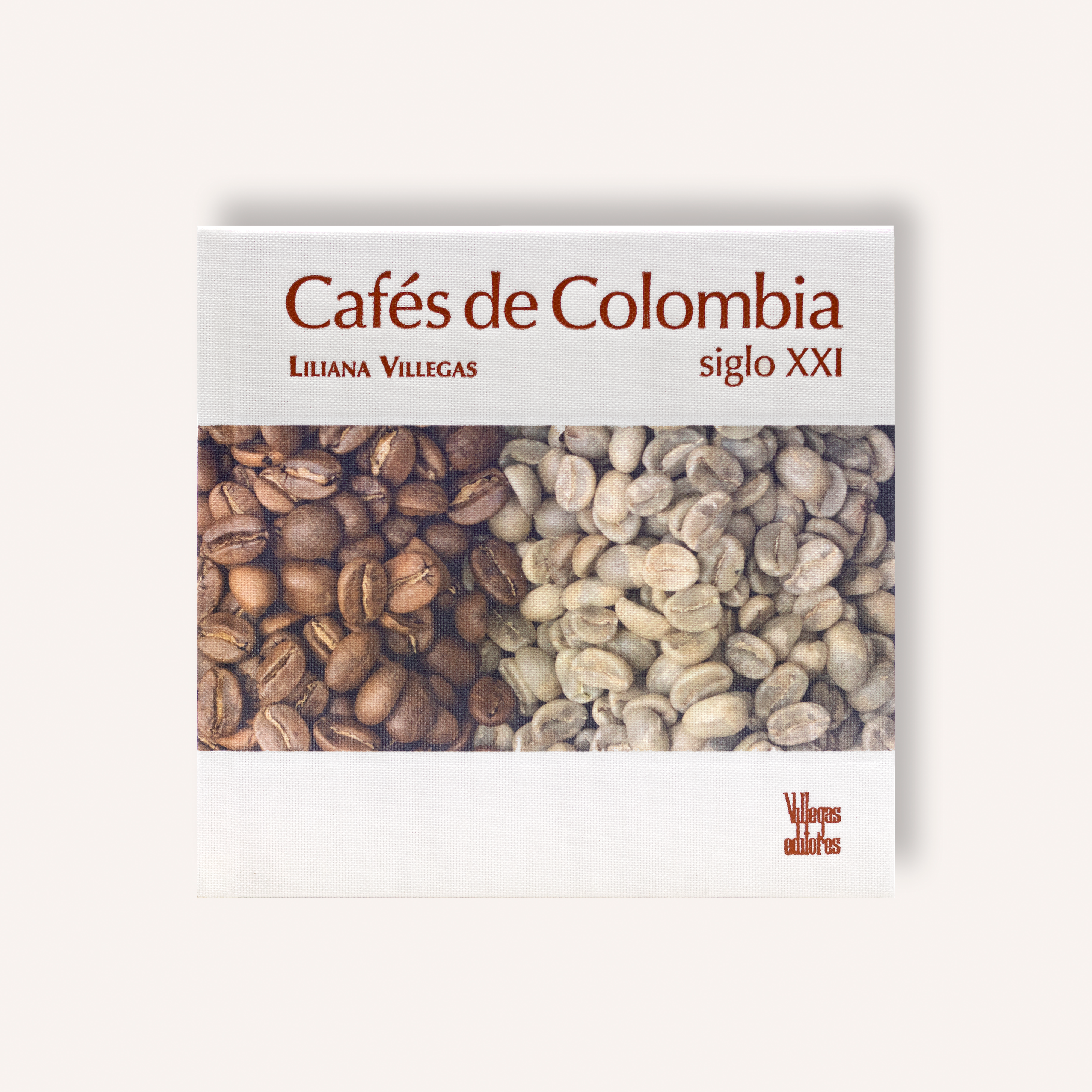 Cafés de Colombia Siglo XXI