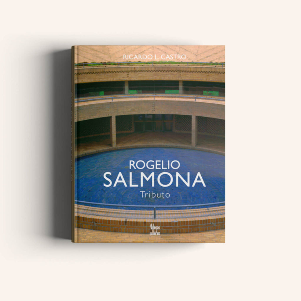 Villegas Editores | Rogelio Salmona Tributo