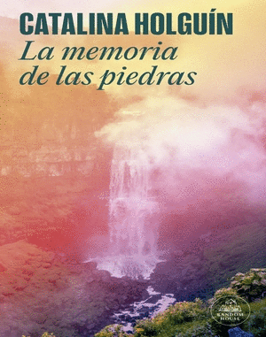 LA MEMORIA DE LAS PIEDRAS