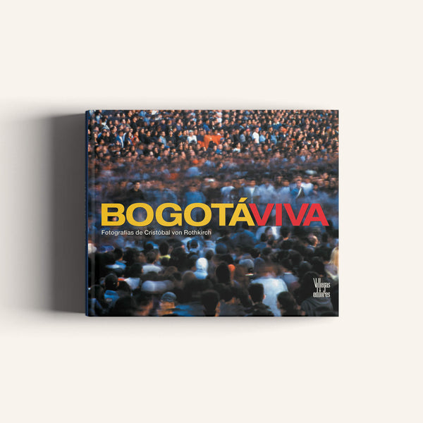 Bogotá Viva - Villegas editores - Libros Colombia