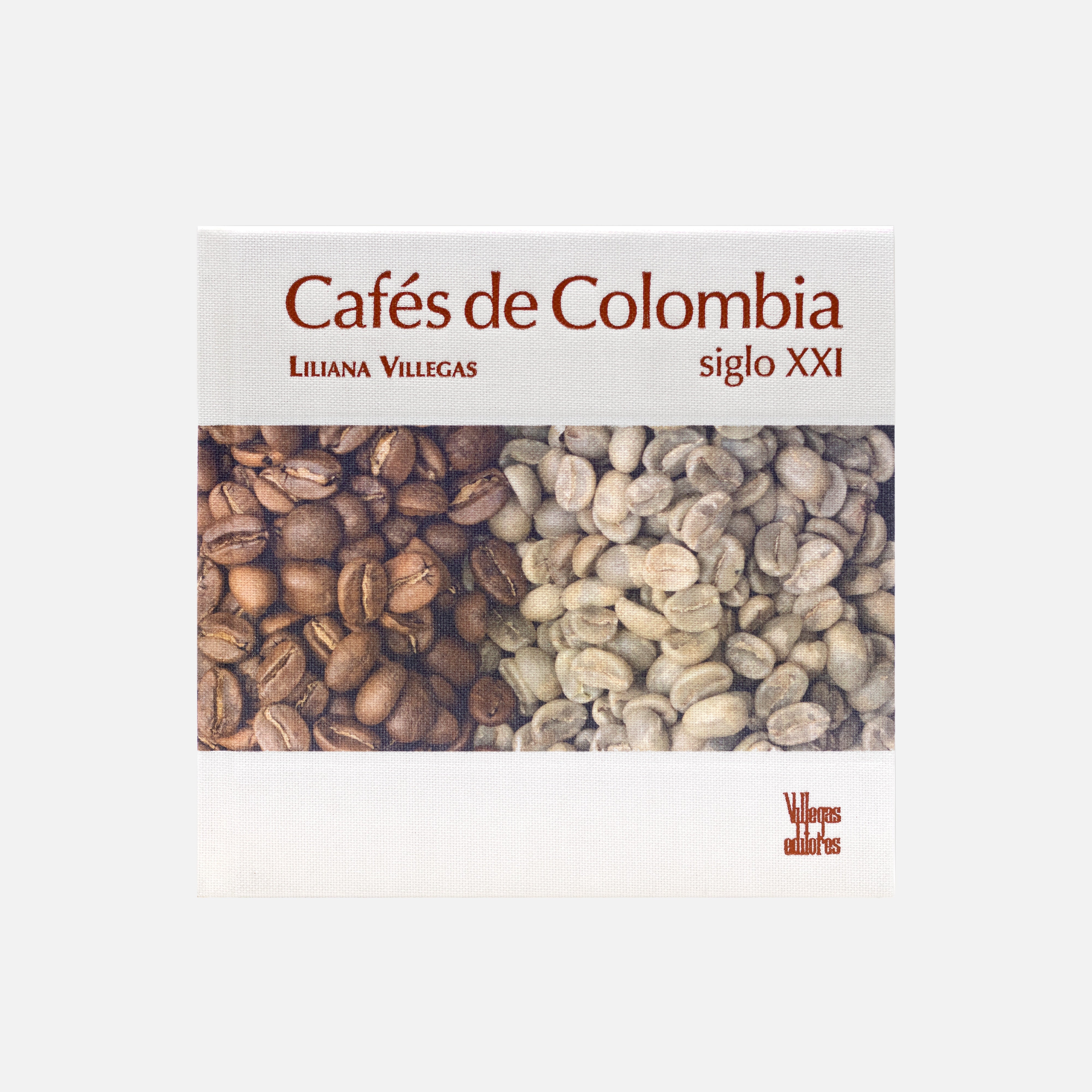 Cafés de Colombia Siglo XXI