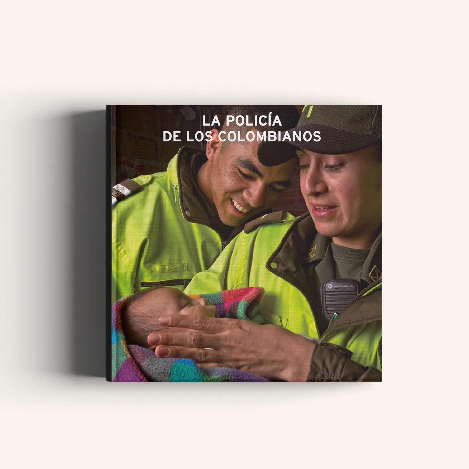 La Policía de los Colombianos - Villegas editores
