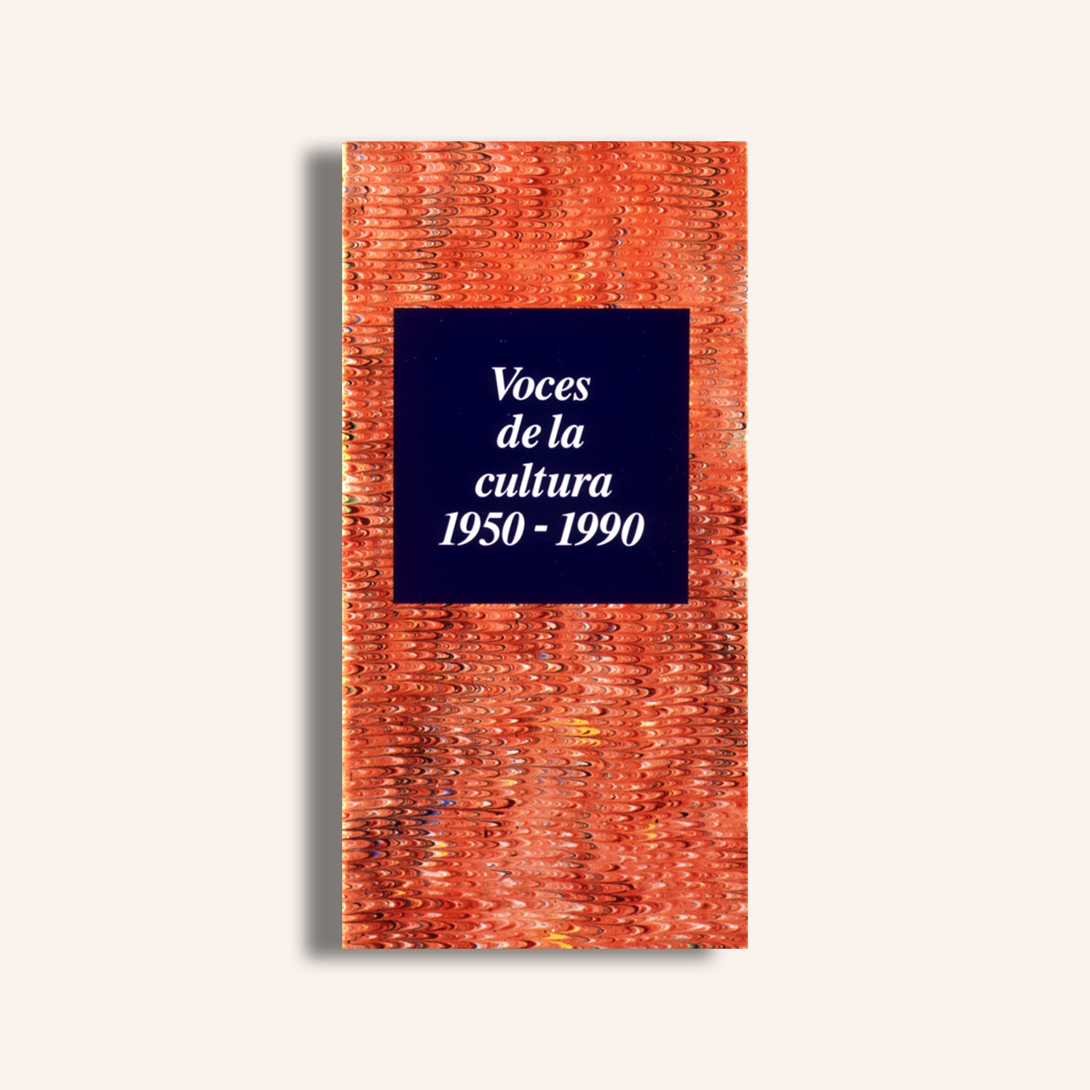 Cronología y Voces de la Cultura. 1950-1990
