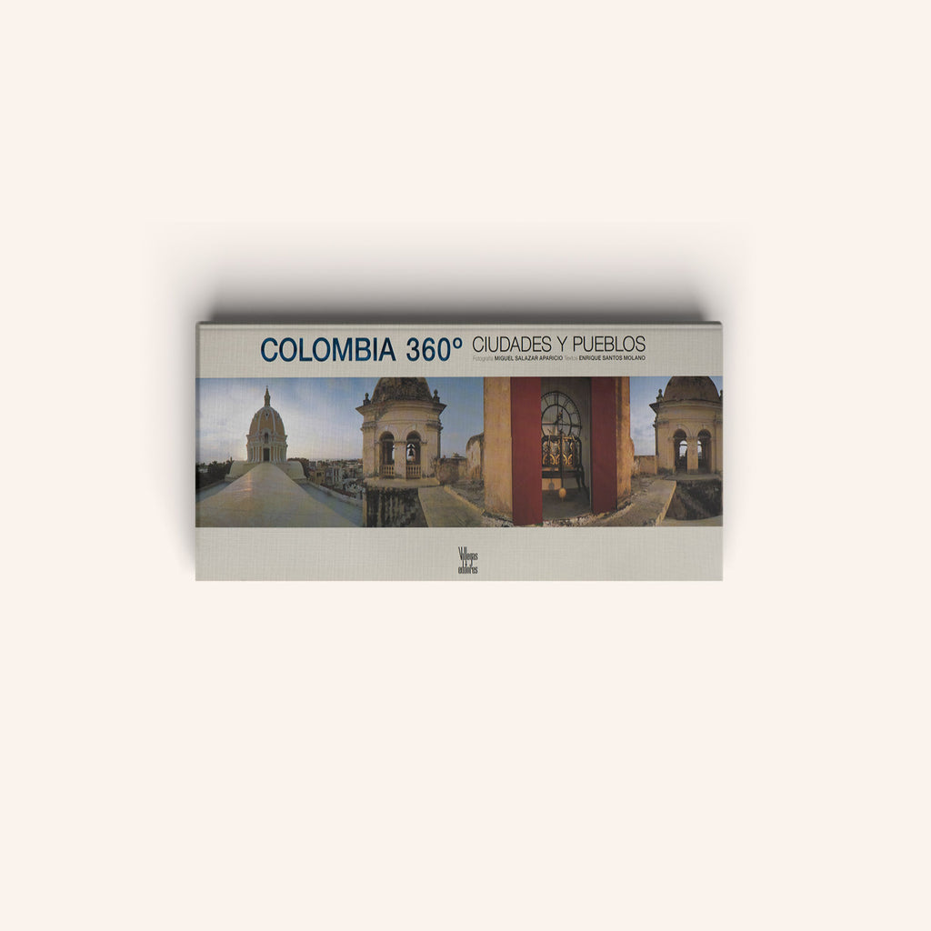 Colombia 360º Ciudades y Pueblos - Villegas editores - Libros Colombia