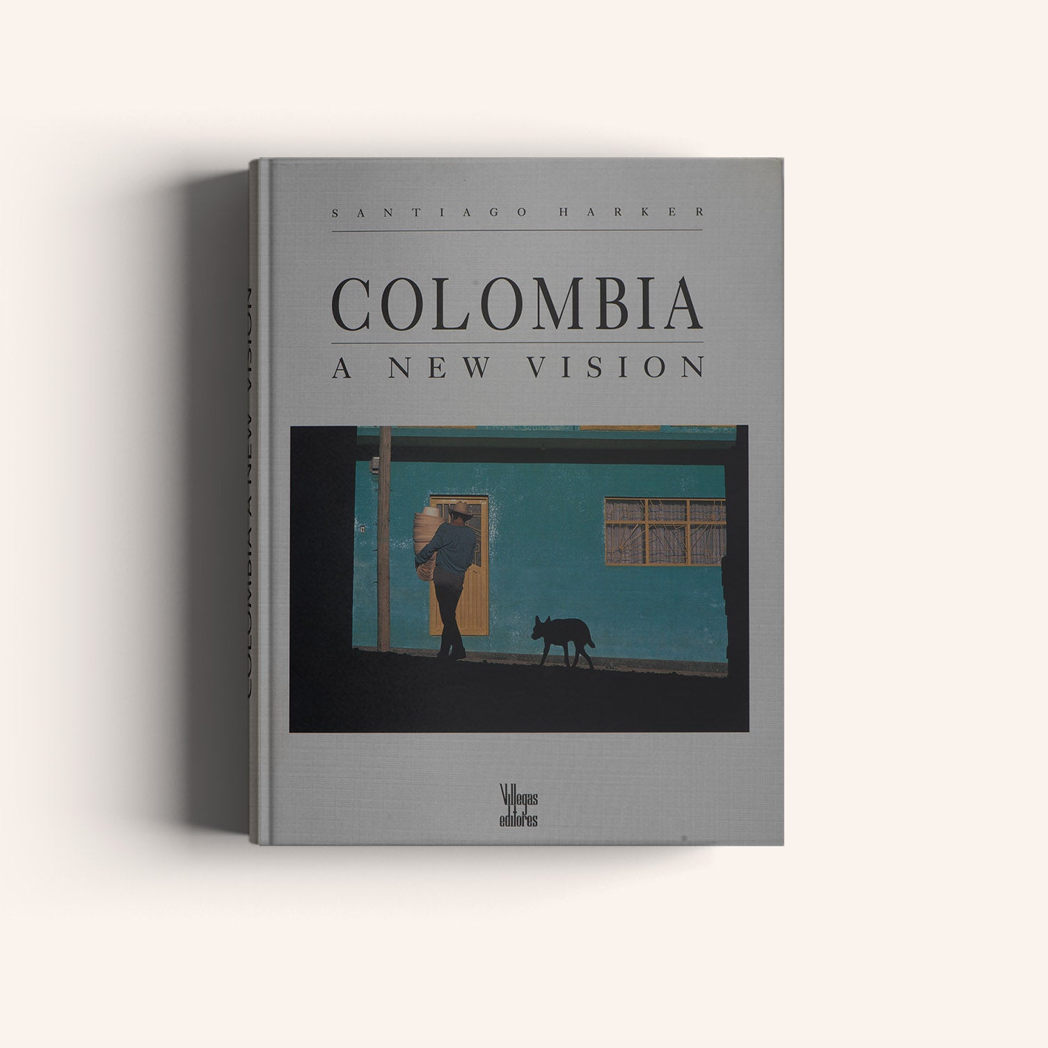 Colombia: A New Vision (First Edition)