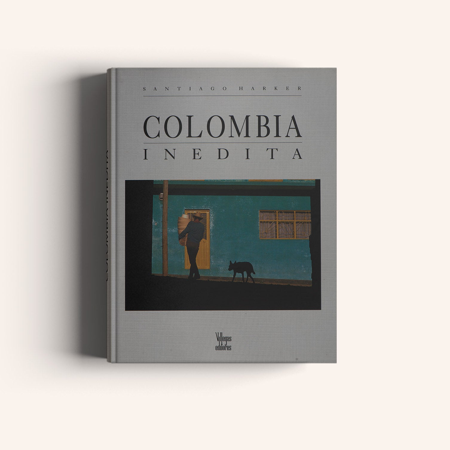 Colombia Inédita (Primera Edición)