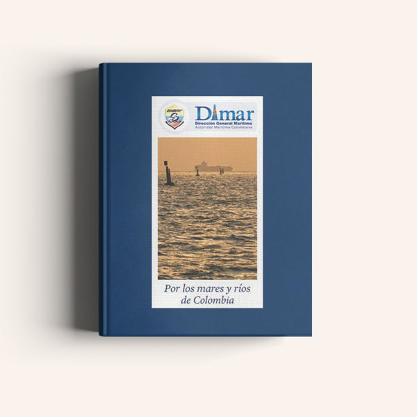 DIMAR - Tomo I: Una reflexión histórica Tomo II: Por los mares y ríos de Colombia - Villegas editores - Libros Colombia