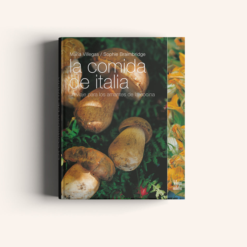 La Comida de Italia - Un viaje para los amantes de la cocina - Villegas editores - Libros Colombia