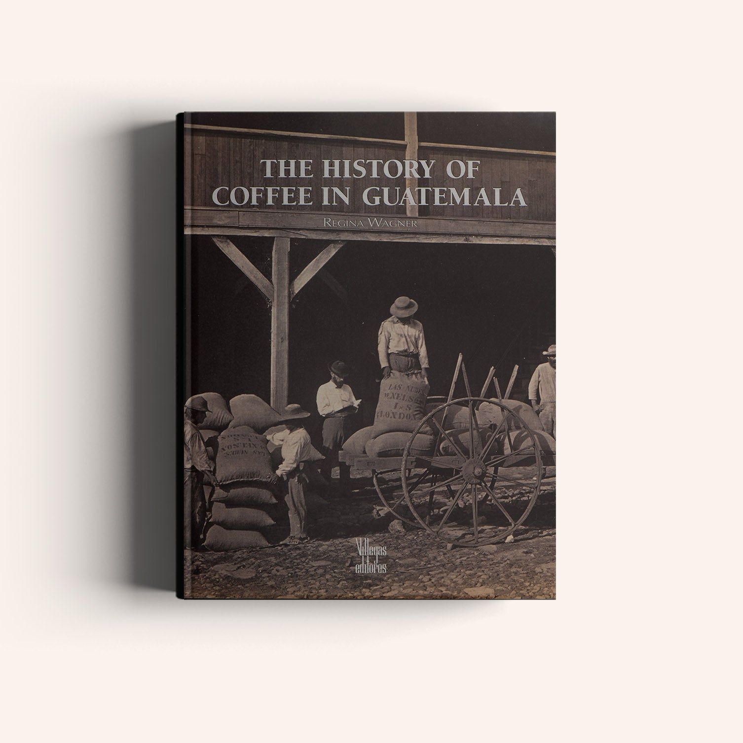 The history of coffee in guatemala villegas editores