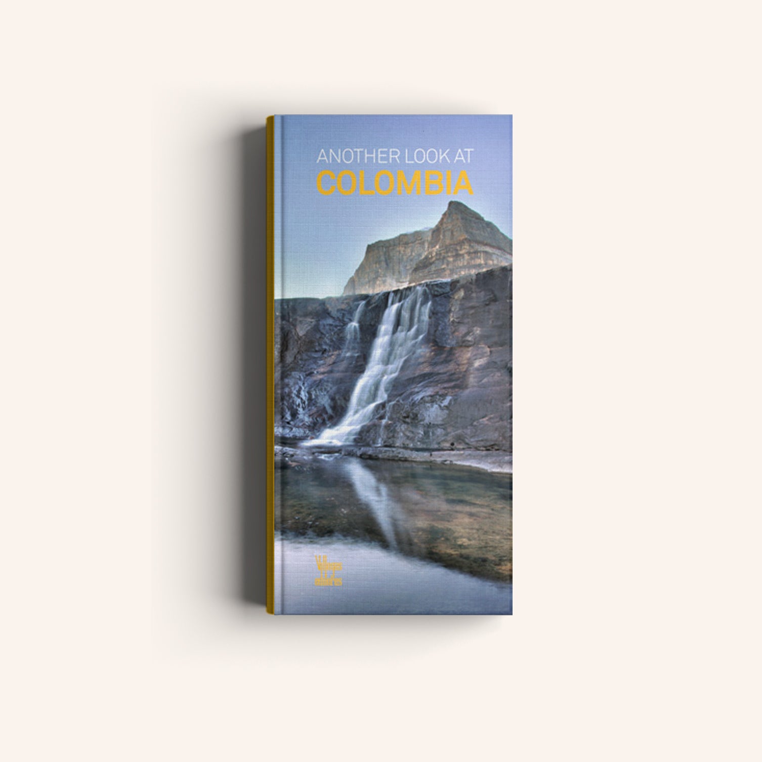 Another Look at Colombia - Villegas editores