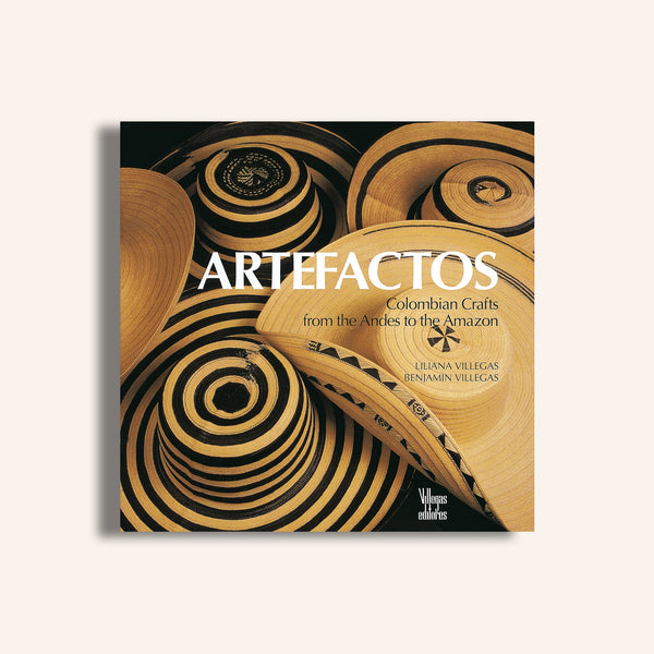 ARTEFACTOS. Colombian crafts from Andes to the Amazon.