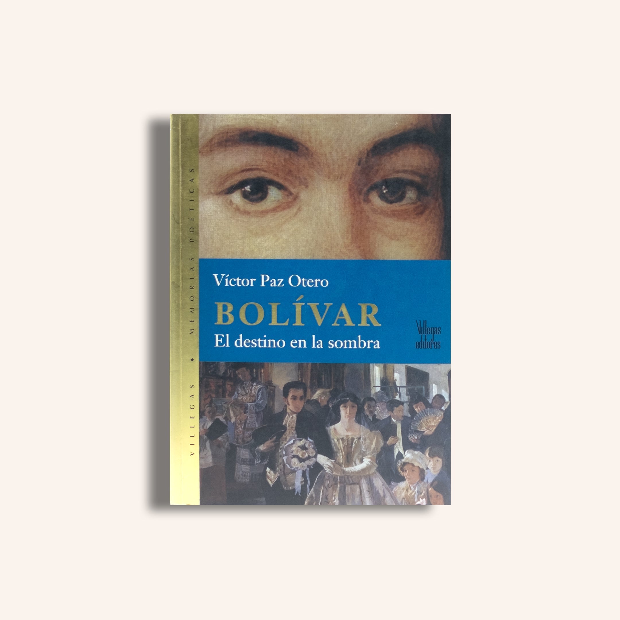 BOLÍVAR. El destino en la sombra