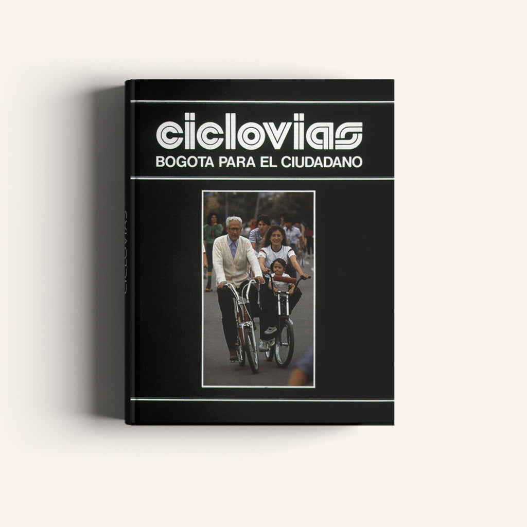 Ciclovías Bogotá para el Ciudadano - Villegas editores - Libros Colombia