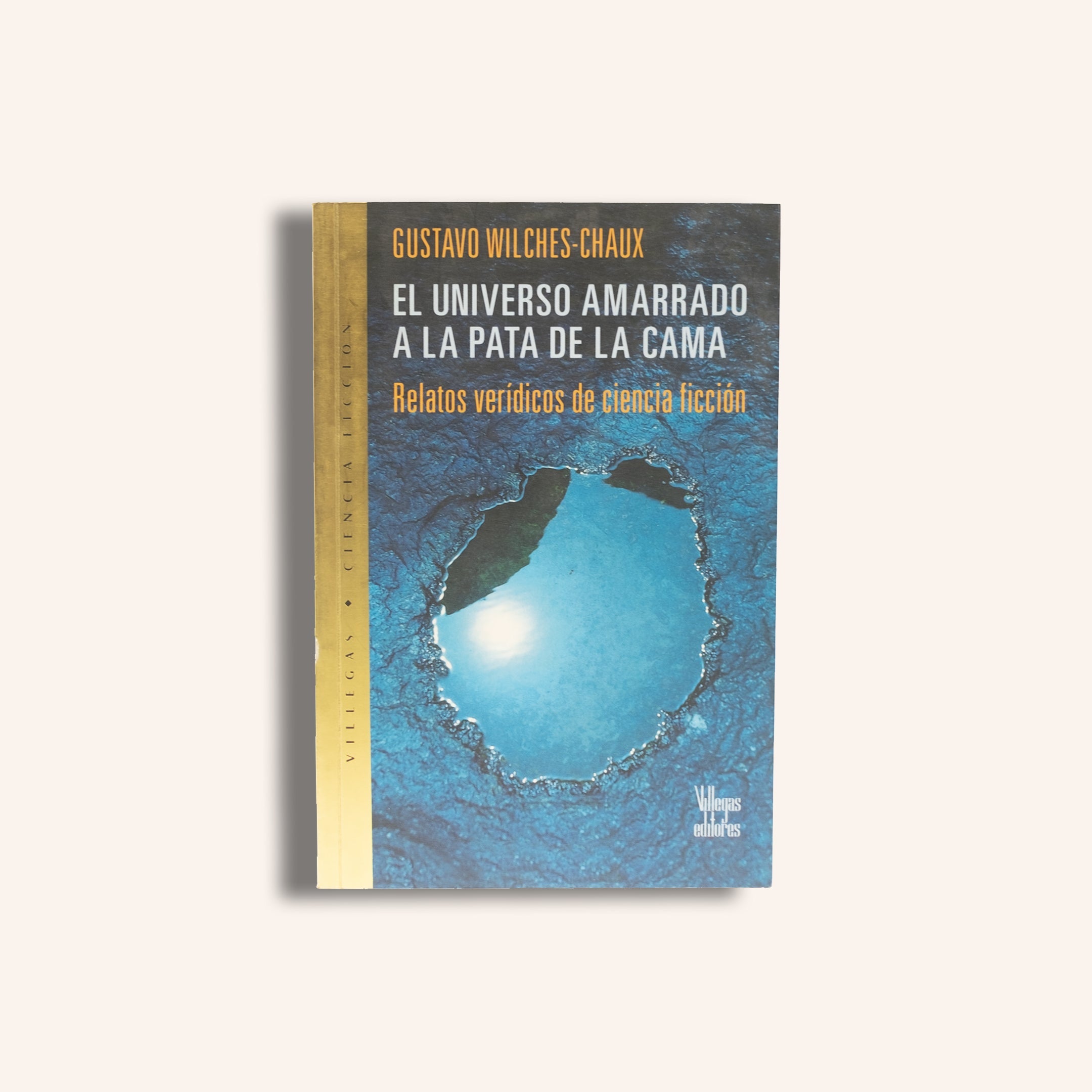 El universo amarrado a la pata de la cama