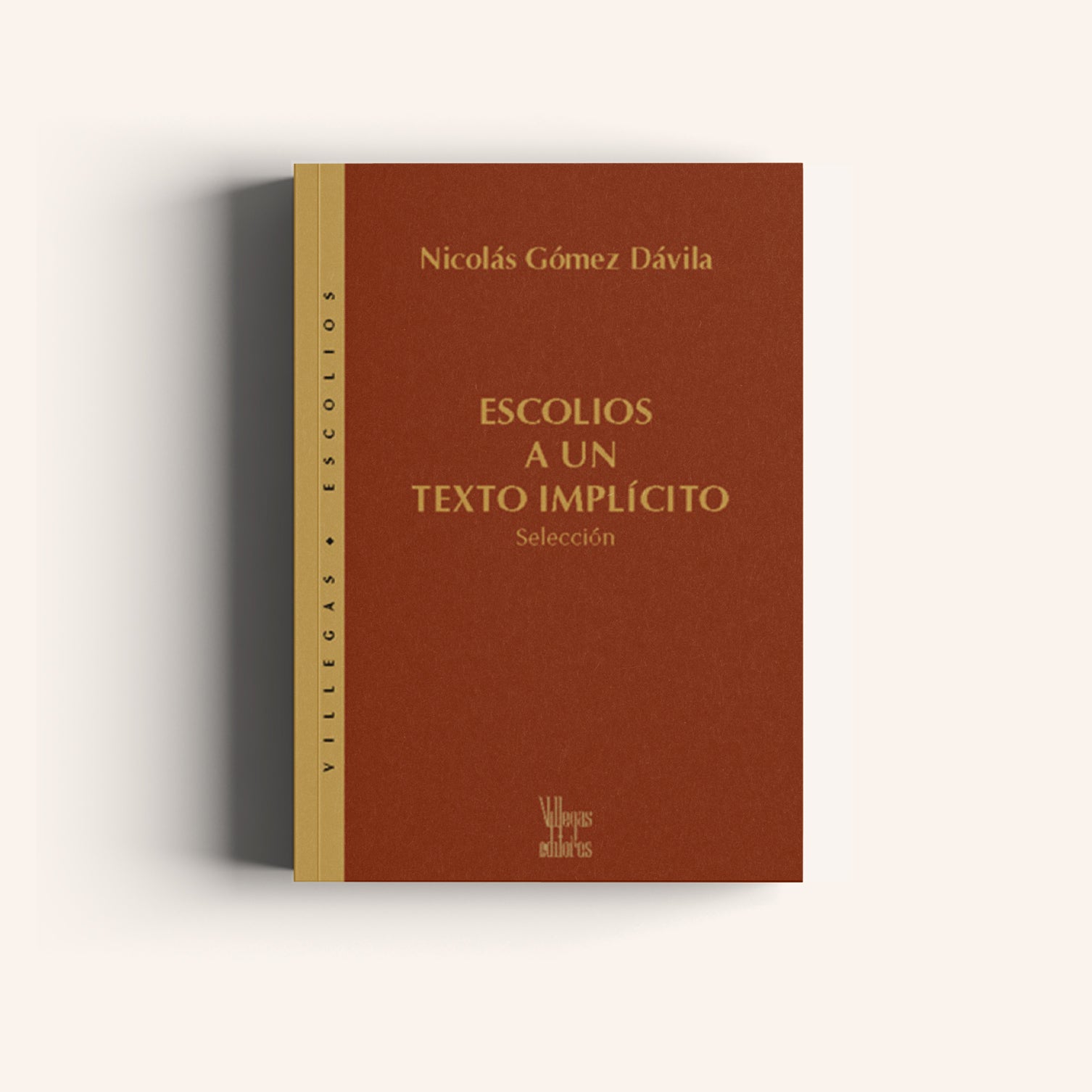 Escolios a un texto implícito - Selección - Villegas editores