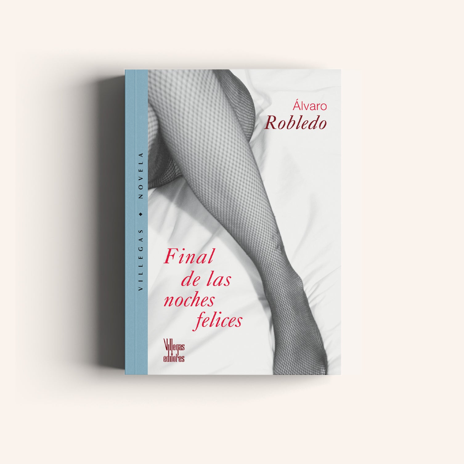 Final de las Noches Felices - Villegas editores - Libros Colombia