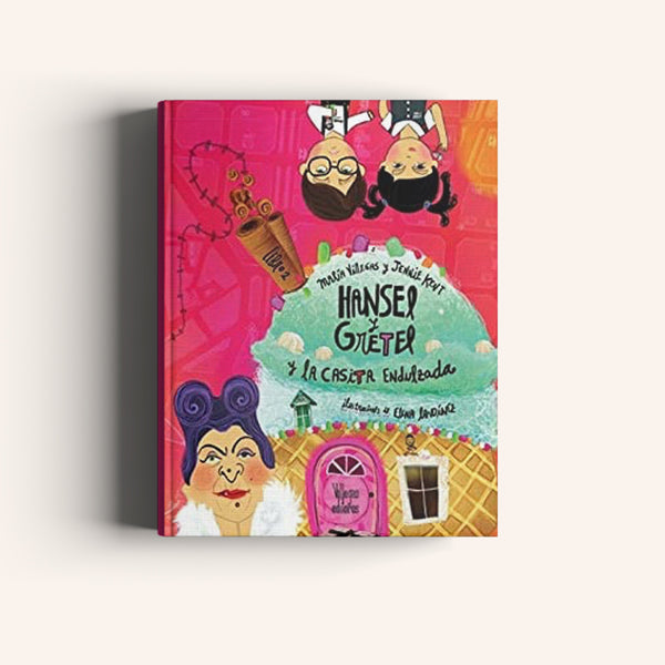 Hansel & Gretel y la Casita Endulzada - Villegas editores - Libros Colombia