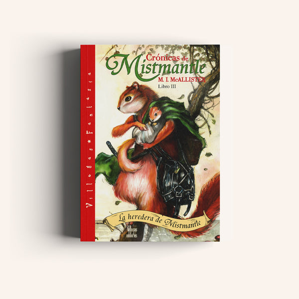 Crónicas de Mistmantle -
La heredera de Mistmantle, Libro III - Villegas editores - Libros Colombia