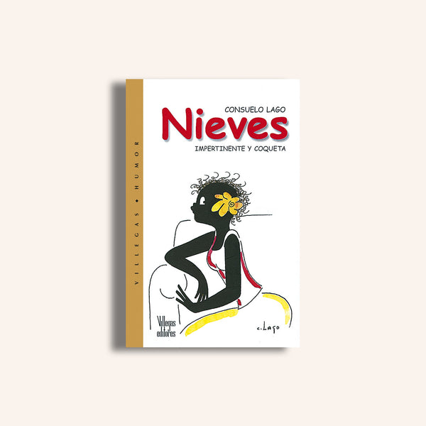 Nieves, impertinente y coqueta