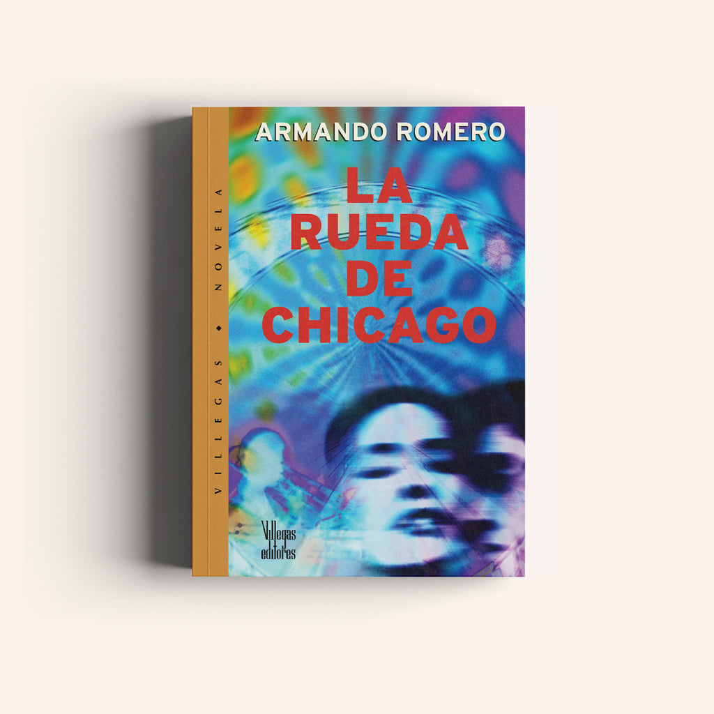 La Rueda de Chicago - Villegas editores - Libros Colombia